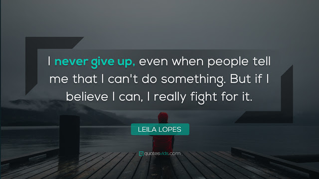 YOU CAN’T GIVE UP, YOU CAN’T